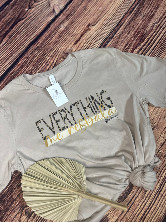 Everything Me Resbala T-Shirt