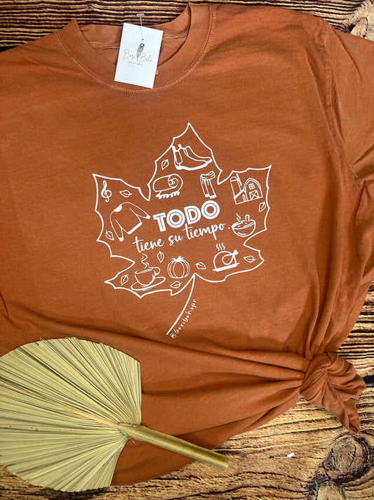 Todo tiene Su Tiempo Shirt