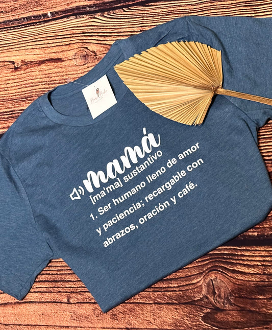Mamá means everything T-Shirt | Teal