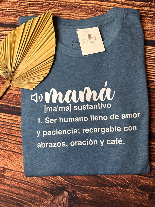 Mamá means everything T-Shirt | Teal